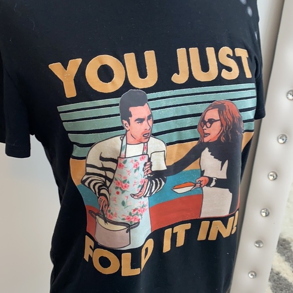 Schitts Creek Just Fold It In Tee Shirt - Picture 5 of 7